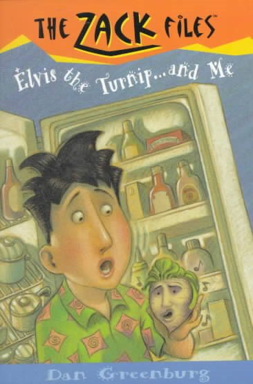 Elvis, the Turnip, and Me (The Zack Files #14)