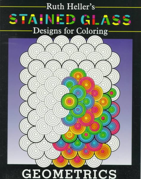 Stained Glass Designs for Coloring: Geometrics cover