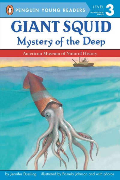Giant Squid: Mystery of the Deep (All Aboard Science Reader: Station Level 3) cover