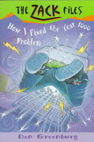 Zack Files 18: How I Fixed the Year 1000 Problem (The Zack Files) cover