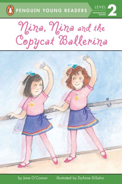 Nina, Nina and the Copycat Ballerina (Penguin Young Readers, Level 2) cover