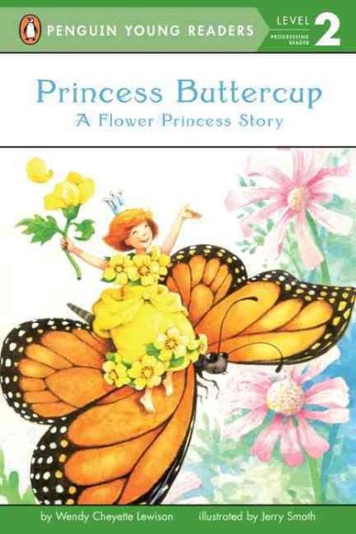 Princess Buttercup: A Flower Princess Story (Penguin Young Readers, Level 2) cover
