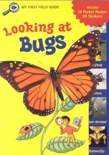 Looking at Bugs (My First Field Guides) cover