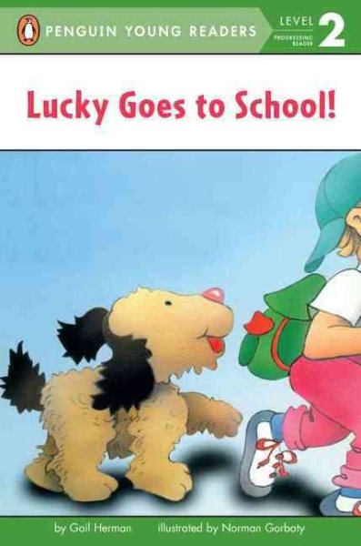 Lucky Goes to School (Penguin Young Readers, Level 2) cover