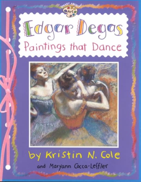 Edgar Degas: Paintings That Dance: Paintings That Dance (Smart About Art) cover