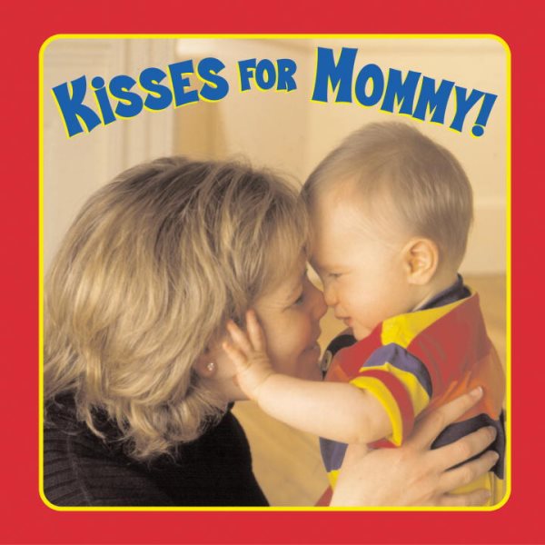 Kisses for Mommy! (Board Books) cover