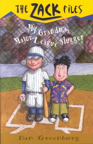 Zack Files 24: My Grandma, Major League Slugger (The Zack Files) cover