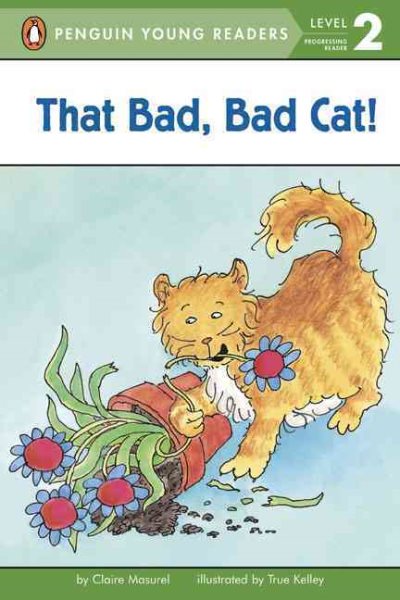 That Bad, Bad Cat! (Penguin Young Readers, Level 2) cover