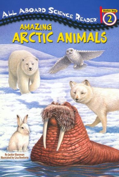 Amazing Arctic Animals (Penguin Young Readers, Level 3) cover