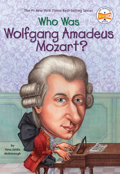 Who Was Wolfgang Amadeus Mozart? cover