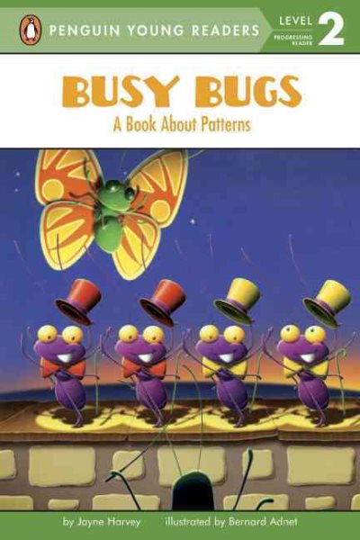 Busy Bugs: A Book About Patterns (Penguin Young Readers, Level 2) cover