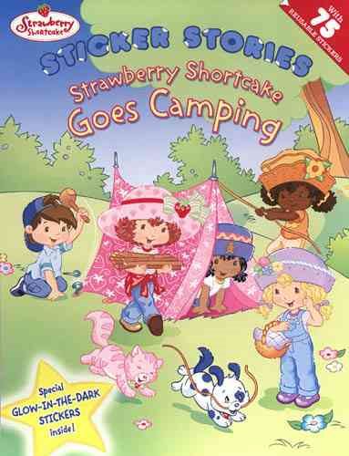 Strawberry Goes Camping: Strawberry Shortcake cover
