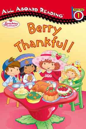 Strawberry Shortcake: Berry Thankful! cover
