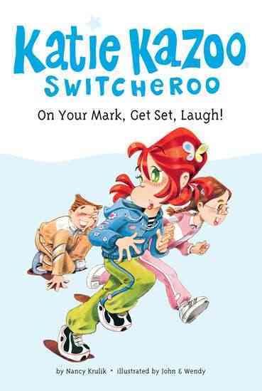 On Your Mark, Get Set, Laugh! (Katie Kazoo, Switcheroo No. 13) cover
