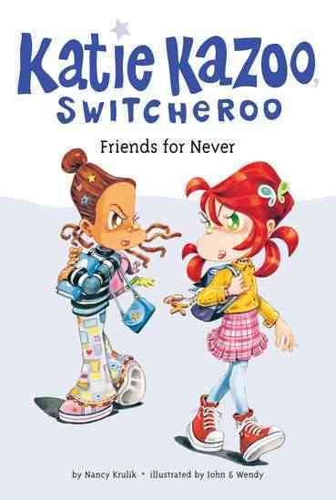 Friends for Never (Katie Kazoo, Switcheroo #14)