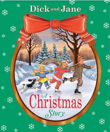 Dick and Jane: A Christmas Story