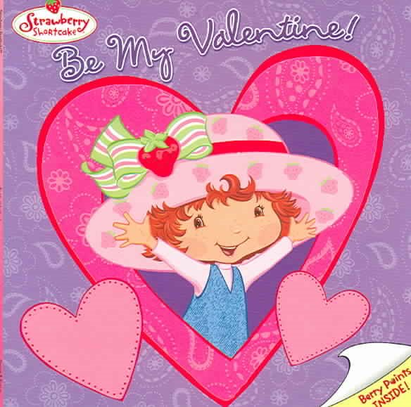 Strawberry Shortcake: Be My Valentine! cover