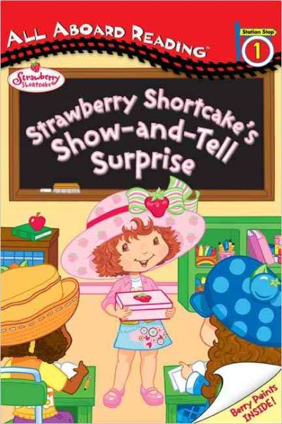 Strawberry Shortcake's Show-and-Tell Surprise: All Aboard Reading Station Stop 1 cover
