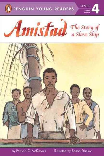 Amistad: The Story of a Slave Ship (Penguin Young Readers, Level 4) cover