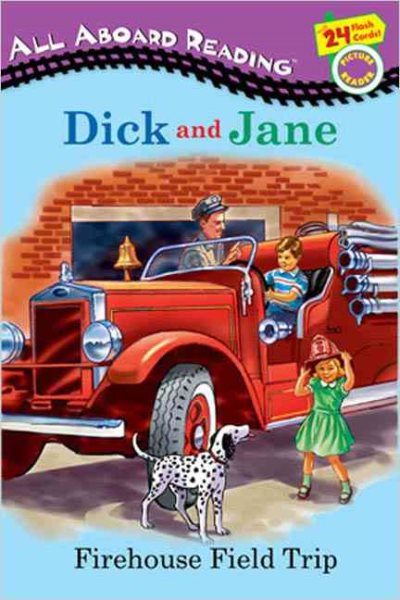 Firehouse Field Trip: Dick and Jane Picture Readers cover