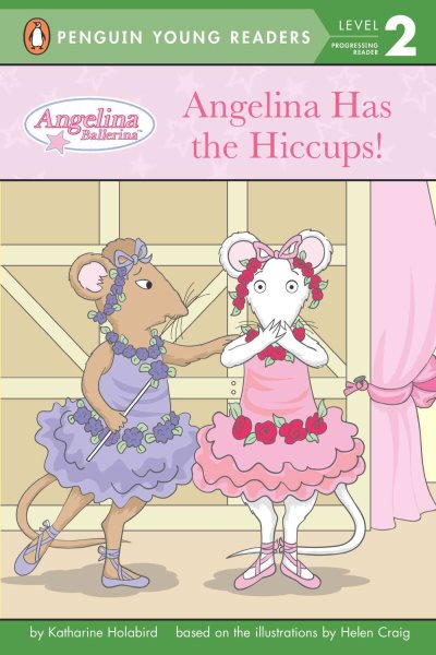 Angelina Has the Hiccups! (Angelina Ballerina) cover