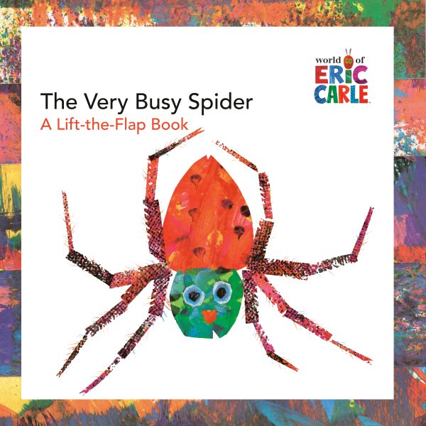 The Very Busy Spider: A Lift-the-Flap Book (The World of Eric Carle) cover