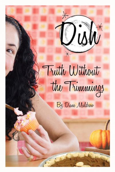 Truth Without the Trimmings #5 (Dish) cover