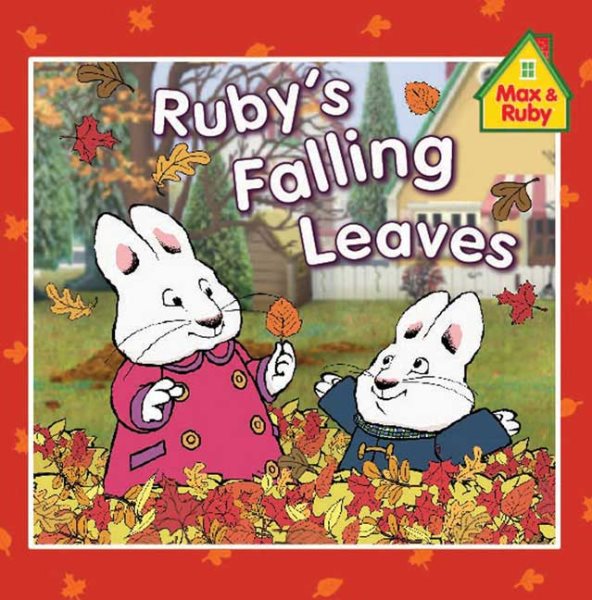 Ruby's Falling Leaves (Max and Ruby) cover