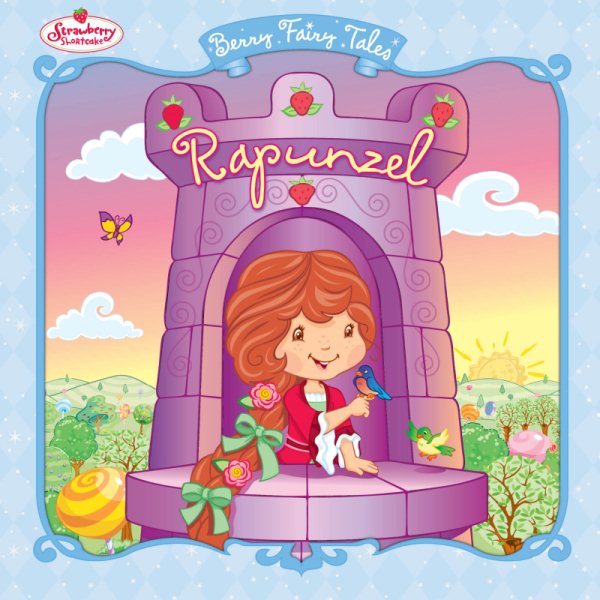Strawberry Shortcakes Berry Fairy Tales: Rapunzel cover