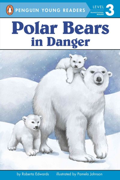 Polar Bears: In Danger (Penguin Young Readers, Level 3) cover