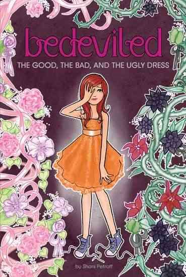 The Good, the Bad, and the Ugly Dress (Bedeviled) cover