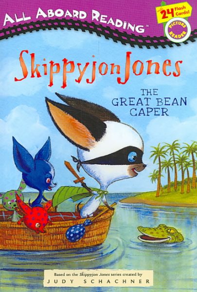The Great Bean Caper (Skippyjon Jones)
