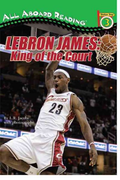 LeBron James: King of the Court (All Aboard Reading) cover