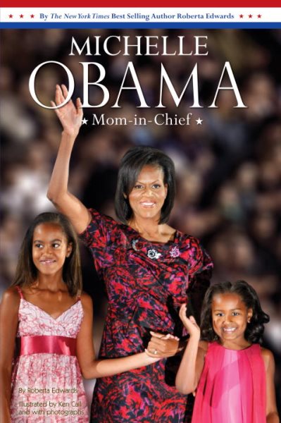 Michelle Obama: Mom-in-Chief cover