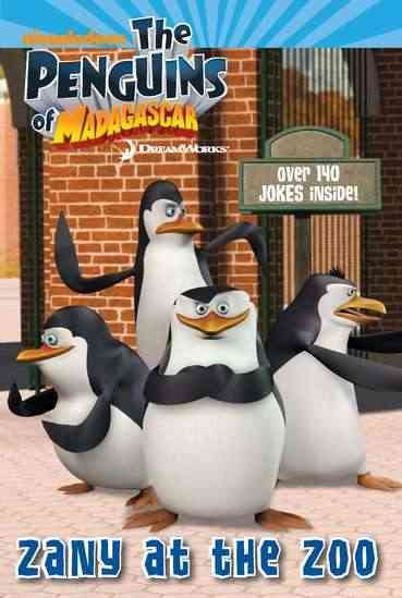 Zany at the Zoo (The Penguins of Madagascar) cover