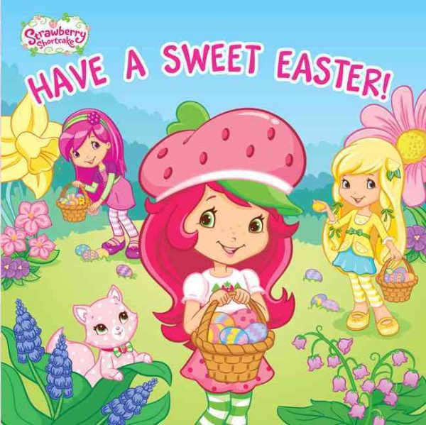 Have a Sweet Easter! (Strawberry Shortcake) cover