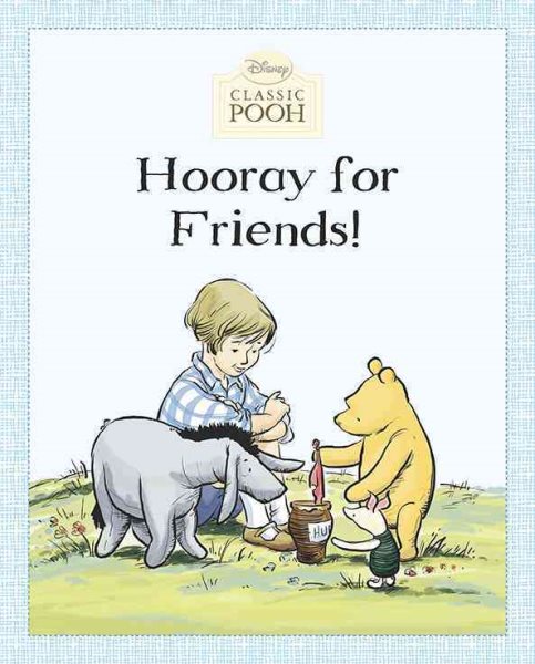 Hooray for Friends! (Disney Classic Pooh) cover