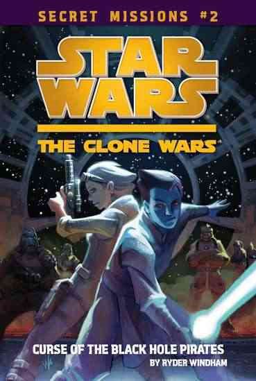 The Curse of the Black Hole Pirates #2 (Star Wars: The Clone Wars) cover