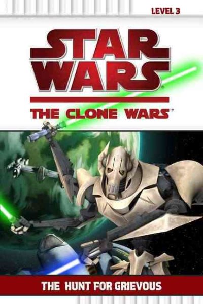 The Hunt for Grievous (Star Wars: The Clone Wars) cover