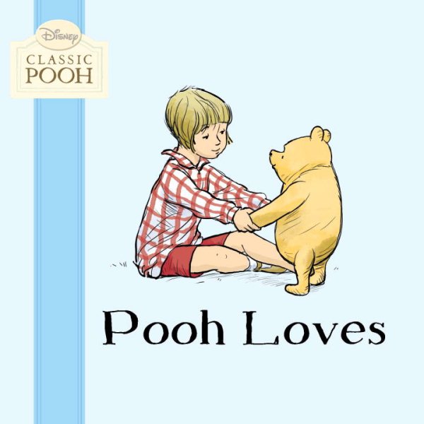 Pooh Loves (Disney Classic Pooh) cover
