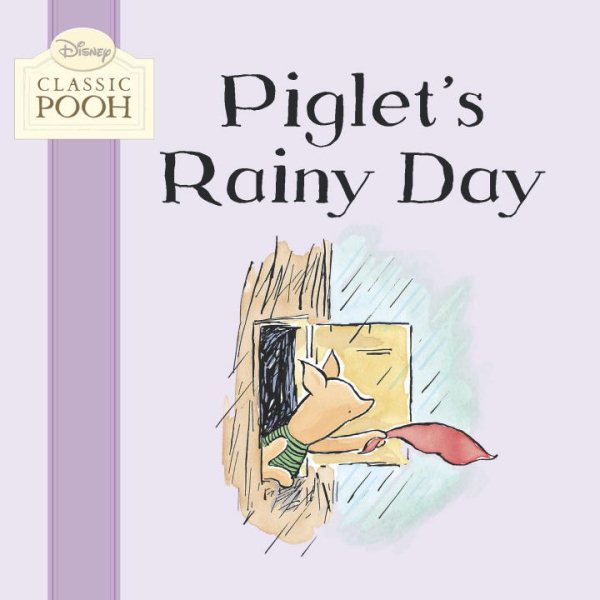Piglet's Rainy Day (Disney Classic Pooh) cover