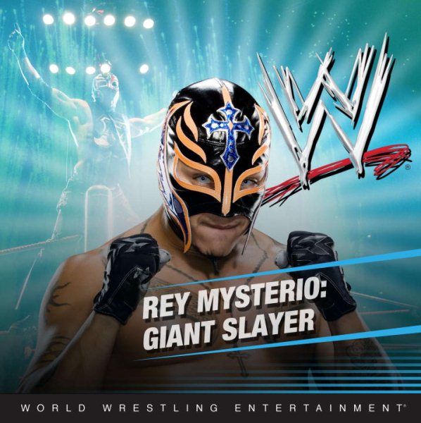 Rey Mysterio: Giant Slayer (WWE) cover
