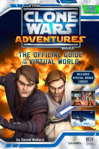 Clone Wars Adventures: The Official Guide to the Virtual World (Star Wars: The Clone Wars) cover