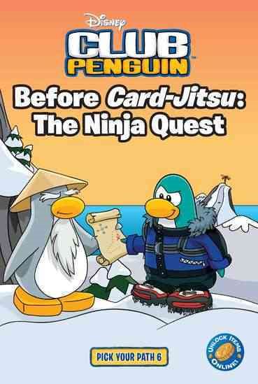 Before Card-jitsu: The Ninja Quest (Disney Club Penguin: Pick Your Path) cover