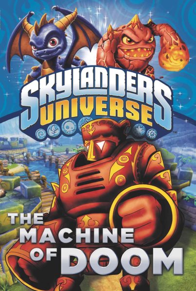 The Machine of Doom (Skylanders Universe) cover