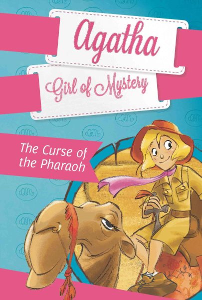 The Curse of the Pharaoh #1 (Agatha: Girl of Mystery) cover