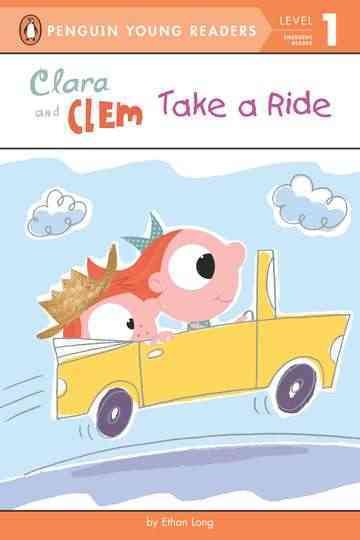 Clara and Clem Take a Ride (Penguin Young Readers, Level 1) cover
