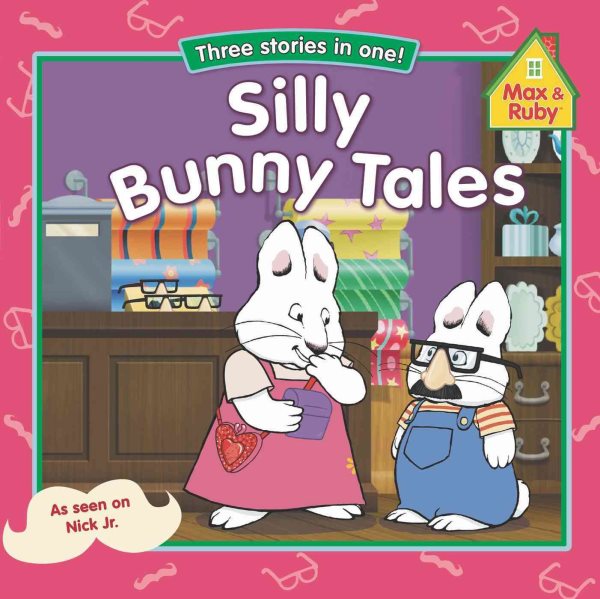 Silly Bunny Tales (Max and Ruby) cover