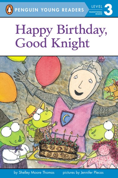 Happy Birthday, Good Knight (Penguin Young Readers, Level 3) cover