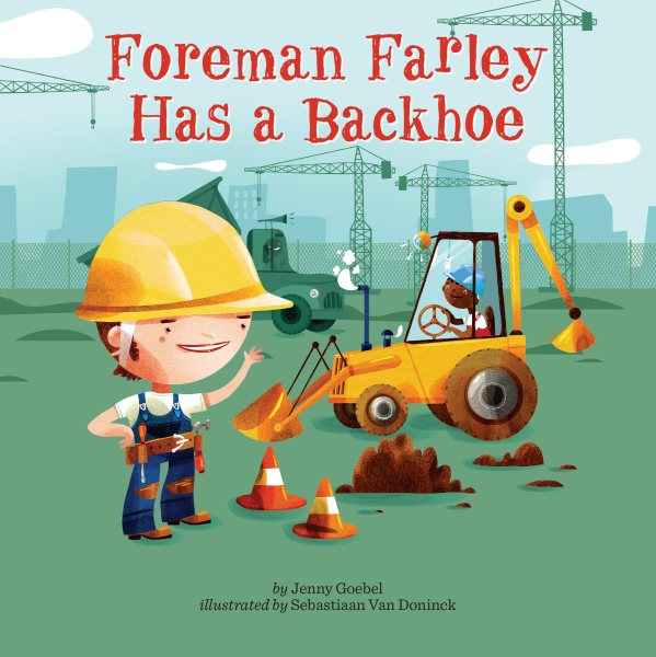 Foreman Farley Has a Backhoe (Penguin Core Concepts) cover
